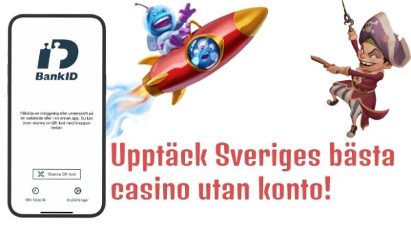 Upptäck Sveriges bästa casino utan konto