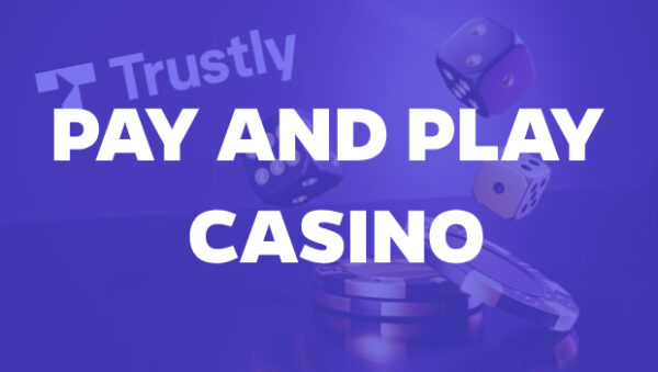 Dekorativ bild för en artikel om Pay and Play casinon